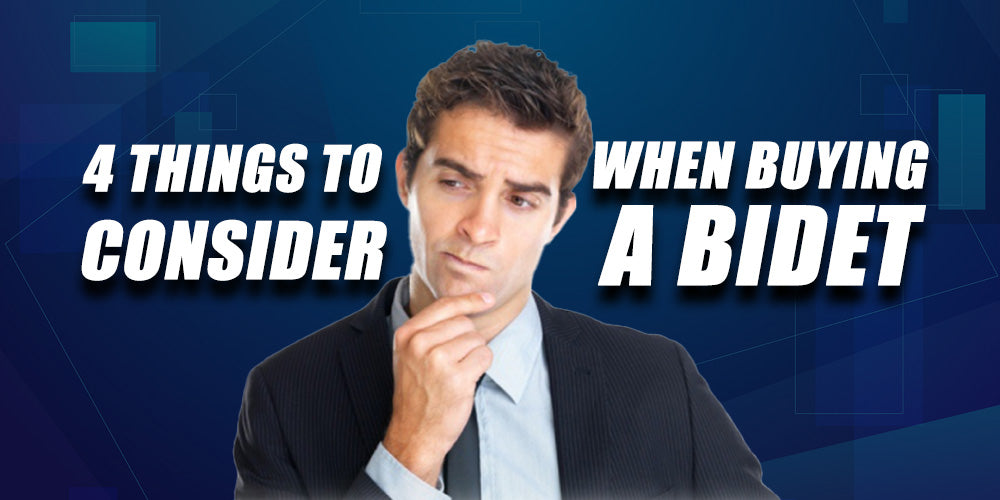 4 Things to Consider When Buying a Bidet