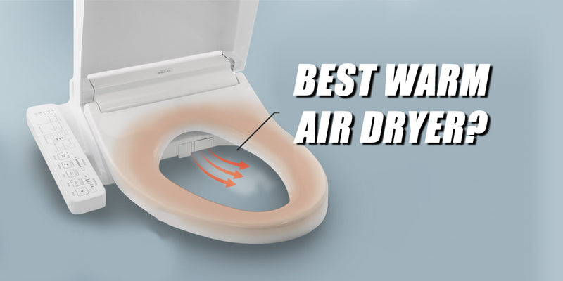 Which Bidet Toilet Seat has the Best Warm Air Dryer?