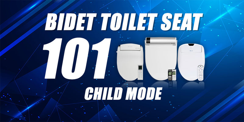 Bidet Toilet Seat 101: Child Mode