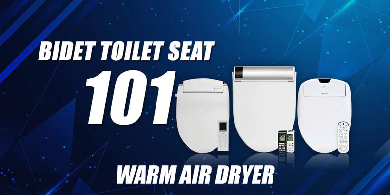 Bidet Toilet Seat 101: Warm Air Dryer