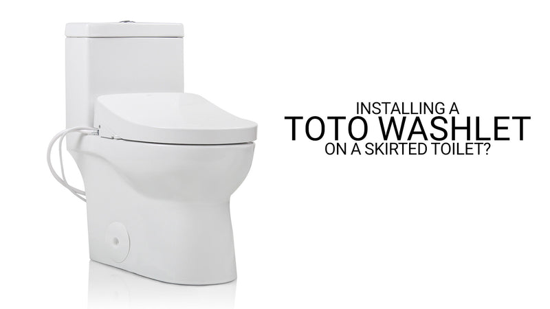 Installing a TOTO Washlet on a Skirted Toilet